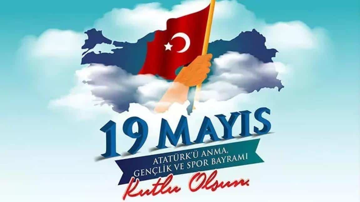 19 MAYIS GENÇLİK VE SPOR BAYRAMI OKULUMUZDA COŞKUYLA KUTLANDI